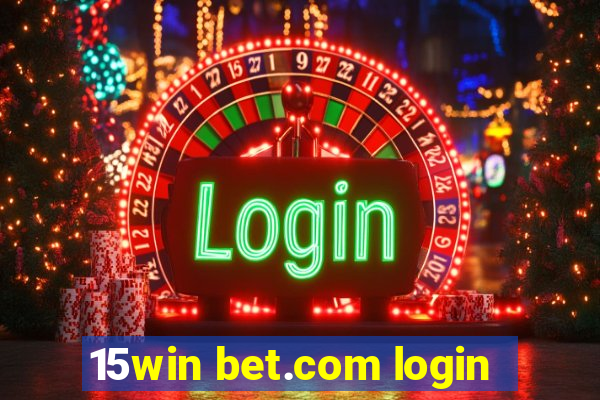 15win bet.com login